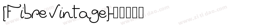 [FibreVintage]字体转换